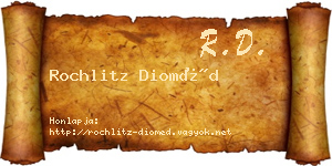 Rochlitz Dioméd névjegykártya